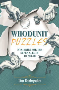 Free online book download pdf Whodunit Puzzles: Mysteries for the Super Sleuth to Solve (English literature) by  PDF 9781398809192