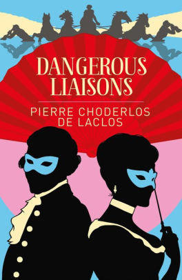 Dangerous Liaisons by Choderlos de Laclos | NOOK Book (eBook) | Barnes