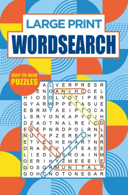 Large Print Wordsearch: Easy-to-Read Puzzles by Eric Saunders ...