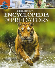 Title: Children's Encyclopedia of Predators, Author: Alex Woolf