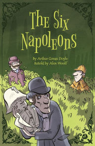 Title: Sherlock Holmes: The Six Napoleons, Author: Alex Woolf