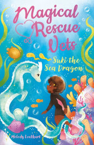 Download google books iphone Magical Rescue Vets: Suki the Sea Dragon  (English Edition) 9781398819177