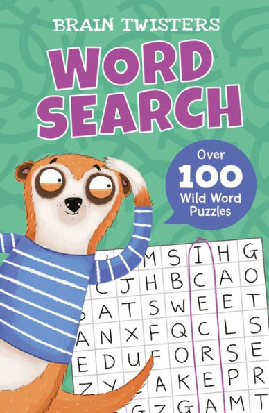 Brain Twisters: Word Search: Over 80 Wild Word Puzzles