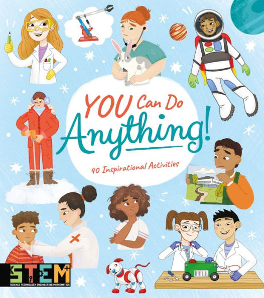 You Can Do Anything!: 40 Inspirational Activities