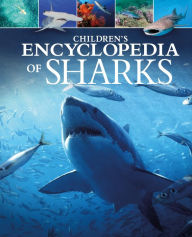 Title: Children's Encyclopedia of Sharks, Author: Claudia Martin