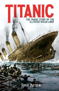 Free e books download links Titanic: The Tragic Story of the Ill-Fated Ocean Liner  9781398820654 in English