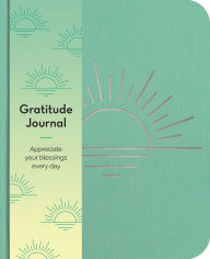Free ebooks download in txt format Gratitude Journal: Appreciate Your Blessings Every Day English version 9781398820852