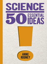 Title: Science: 50 Essential Ideas, Author: Anne Rooney