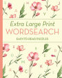 Extra Large Print Wordsearch: Easy-to-Read Puzzles