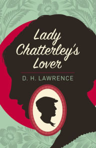 Title: Lady Chatterley's Lover, Author: D. H. Lawrence