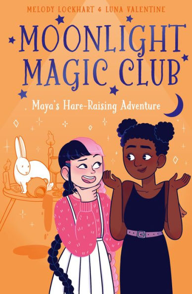 Moonlight Magic Club: Maya's Hare-Raising Adventure