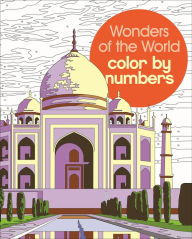 Title: Wonders of the World Color by Numbers, Author: David Woodroffe