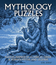 Title: Mythology Puzzles: Over 100 Puzzles Inspired by Classical Greek & Roman Myths and Legends, Author: Joel Jessup