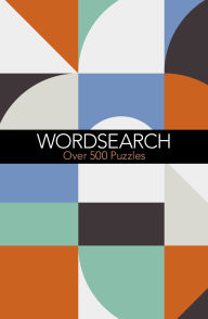 Title: The Great Book of Wordsearch: Over 500 Puzzles, Author: Eric Saunders