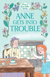 Title: Anne Gets Into Trouble, Author: Samantha Newman