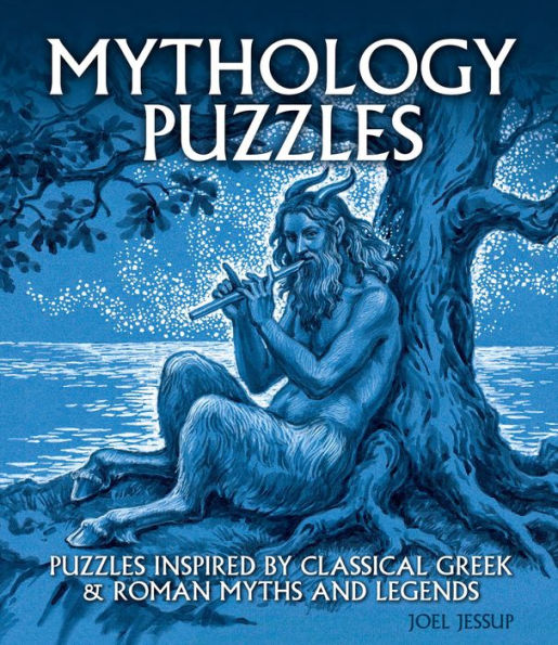 Mythology Puzzles: Over 100 Puzzles Inspired by Classical Greek & Roman Myths and Legends
