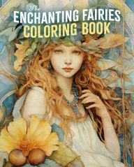 The Enchanted Fairies Coloring Book