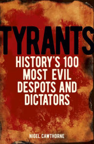 Title: Tyrants, Author: Nigel Cawthorne