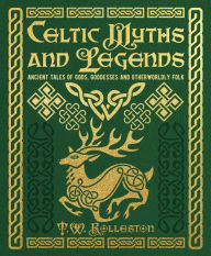 Title: Celtic Myths and Legends, Author: T. W. Rolleston
