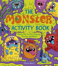 Title: The Monster Activity Book: Mazes, Dot to Dot, Drawing, Puzzles, and More!, Author: Emily Stead