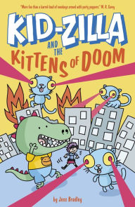 Ebook for share market free download Kid-Zilla and the Kittens of Doom by Jess Bradley (English literature)