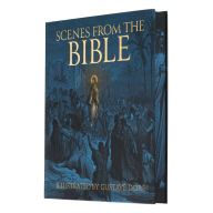Download ebooks english Scenes from the Bible: Illustrated by Gustave Doré in English by Gustave Doré
