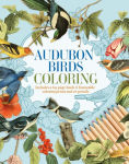 Alternative view 1 of Audubon Birds Coloring Kit: Includes a 64-Page Book, 6 Frameable Coloring Prints and 10 Pencils