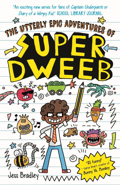 The Utterly Epic Adventures of Super Dweeb