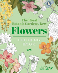Title: The Royal Botanic Gardens, Kew - Flowers Coloring Book: Hardback Gift Edition, Author: The Royal Botanic Gardens Kew