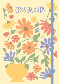 Title: Crosswords: Over 200 Puzzles, Author: Eric Saunders