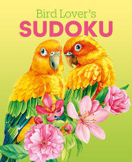 Title: Bird Lover's Sudoku, Author: Eric Saunders