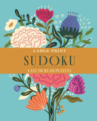 Title: Large Print Sudoku: Over 70 Easy-to-Read Puzzles, Author: Eric Saunders