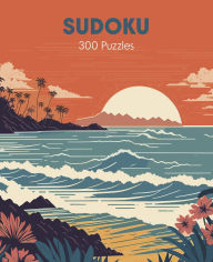 Title: Sudoku: Over 300 Puzzles, Author: Eric Saunders