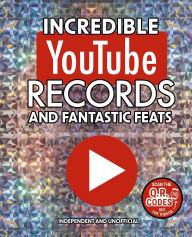 Title: Incredible YouTube Records and Fantastic Feats: Independent and Unofficial, Author: Amanda Harrison