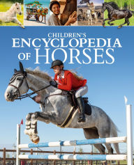 Title: Children's Encyclopedia of Horses, Author: Claudia Martin
