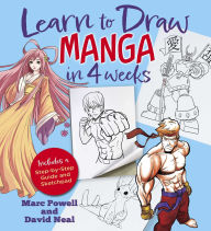 Title: Learn to Draw Manga in 4 Weeks: Includes a Step-by-Step Guide and Sketchpad, Author: Marc Powell