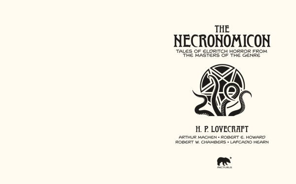 The Necronomicon: Tales of Eldritch Horror from the Masters of the Genre