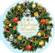 Title: The Christmas Wreaths Coloring Book: 45 Festive Artworks, Author: Tansy Willow