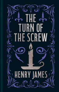 Title: The Turn of the Screw, Author: Henry James