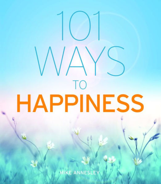 101 Ways to Happiness