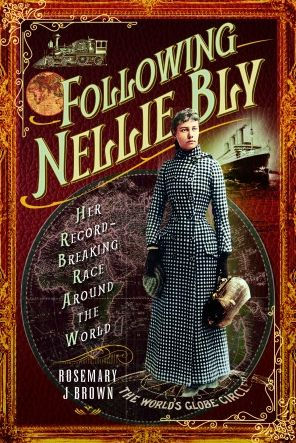 Following Nellie Bly: Her Record-Breaking Race Around the World