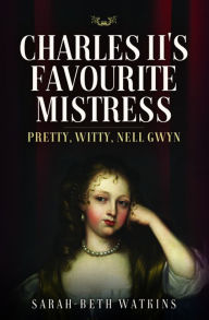 Downloading books from amazon to ipad Charles II's Favourite Mistress: Pretty, Witty Nell Gwyn FB2