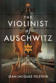 Textbooks to download for free The Violinist of Auschwitz (English literature) by 