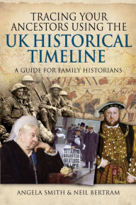 Download ebooks free literature Tracing your Ancestors using the UK Historical Timeline: A Guide for Family Historians (English literature) iBook ePub DJVU