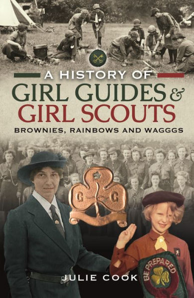 A History of Girl Guides and Scouts: Brownies, Rainbows WAGGGS