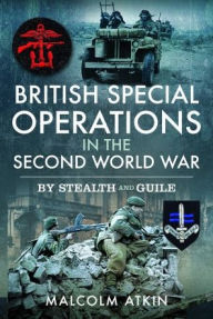 Free text books to download British Special Operations in the Second World War: By Stealth and Guile