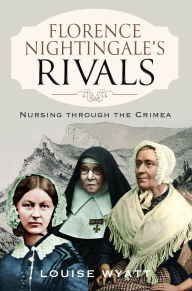 It ebooks downloads Florence Nightingale's Rivals: Nursing through the Crimea in English  9781399006651