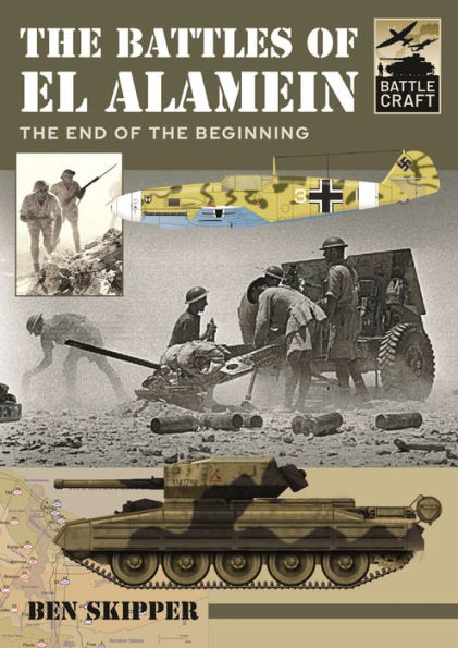 the Battles of El Alamein: End Beginning
