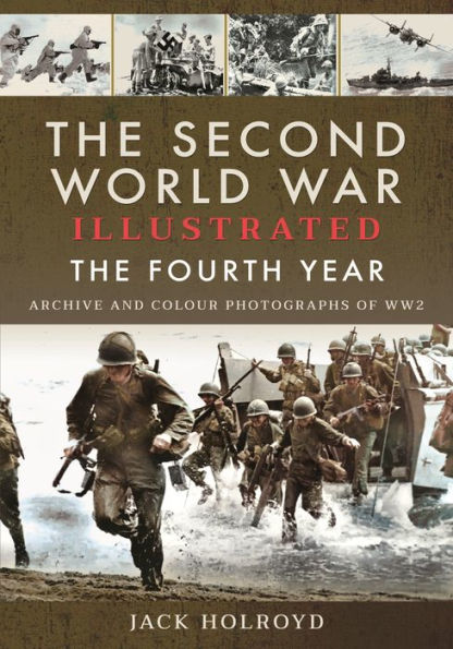 The Second World War Illustrated: Fourth Year