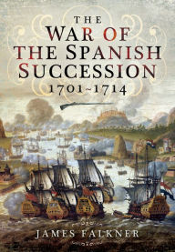 Electronic books for downloading The War of the Spanish Succession 1701-1714 MOBI by 